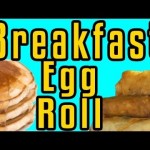 Epic Breakfast Egg Rolls – Epic Meal Time