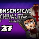 THEY CALL FOR BLOOD – Nonsensical Chivalry: Medieval Warfare w/Nova & Kootra Ep.37