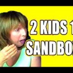 MOM WATCHES *2 KIDS 1 SANDBOX*!