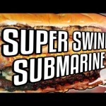 Super Swine Submarine Sandwich – Epic Meal Time