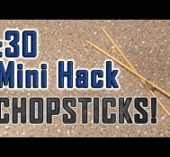 :30 Mini Hack – Chopsticks! 筷子