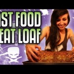 Fast Food Meatloaf – Epic Meal Time