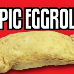 Epic Eggroll – Epic Meal Time