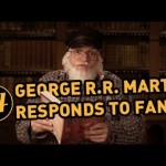 George R.R. Martin Responds to “Game of Thrones” Backlash