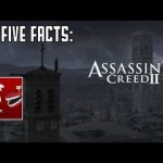 Five Facts – Assassin’s Creed II