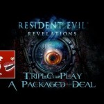 Resident Evil: Revelations – Triple Play & A Packaged Deal Guides