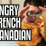 Angry French Canadian – Epic Meal Time