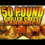 50-Pound Grilled Cheese Sandwich – Epic Meal Time