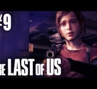 The Last Of Us Gameplay – Part 9 – Scariest Part!