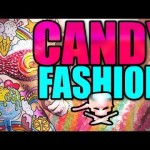 Candy Fashion – Epic Meal Time