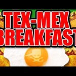 Tex-Mex Breakfast – Epic Meal Time