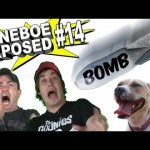 Daneboe Exposed #14: BOMB’D!!!