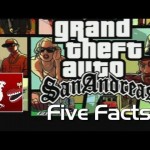 Five Facts – Grand Theft Auto: San Andreas