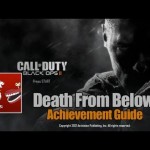 Call of Duty: Black Ops 2 – Death From Below Guide