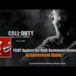 Call of Duty: Black Ops 2 –  FSIRT Against the Wall,  Revisionist Historian Guides