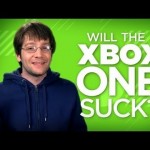 Yay or Nay: Will the Xbox One Suck?