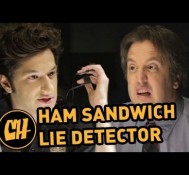 Ham Sandwich Lie Detector Test (with Steve Little and Ben Schwartz)