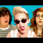 Teens React to Miley Cyrus – We Can’t Stop