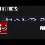 Five Facts – Halo 2 Part 1
