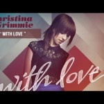 “With Love” – Christina Grimmie – With Love