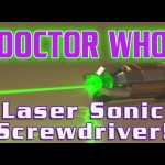 Doctor Who – LASER Sonic Screwdriver!