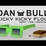 Dan Bull – Kicky Kicky Flow
