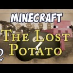 The Lost Potato – Episode 2 – Porkins