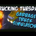 Trucking Tuesday – Garbage Truck Simulator
