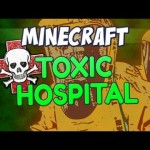 Minecraft – Toxic Hospital