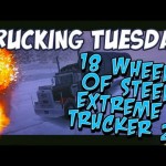 Trucking Tuesday – 18 Wheels of Steel Extreme Trucker 2