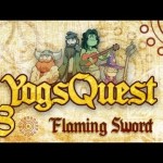 YogsQuest Episode 8: Flaming Sword