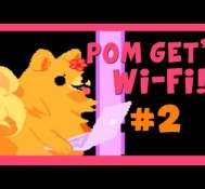 HOLY PERIOD MICROWAVE! – Pom Gets Wifi – Part 2