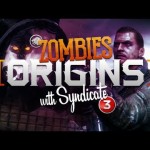 Black Ops 2 Zombies: ‘Origins’ Live w/Syndicate Part 3