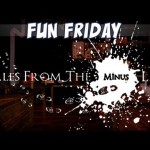 Fun Friday – Tales from the Minus Lab