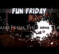 Fun Friday – Tales from the Minus Lab