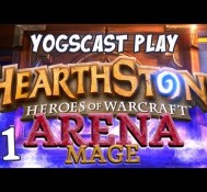 Warcraft – Hearthstone Arena Mage Part 1 – Pyroblast Noooo!