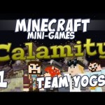 Minecraft Calamity – Team Yogs – Part 1 – King of the Hill