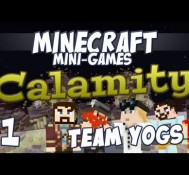 Minecraft Calamity – Team Yogs – Part 1 – King of the Hill