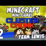 Minecraft Cluster Chunk – Team Lewis #2