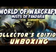 Mists of Pandaria: Collector’s Edition Unboxing