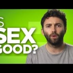 Yay or Nay: Is Sex Good?