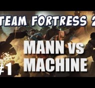 TF2 Mann vs Machine Part 1