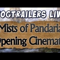 YogTrailers Live – Mists of Pandaria Cinematic