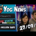 YogNews – Steam OS, Indie Statik and 6 Million Subs!