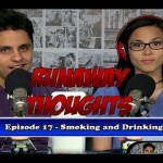 Smoking and Drinking | Runaway Thoughts Podcast #17