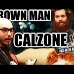 Handle It – Grown Man Calzone
