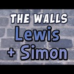 The Walls – Lewis and Simon