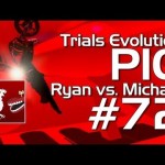 Trials Evolution – Achievement PIG #72 (Ryan vs. Michael)