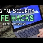 Digital Security Life Hacks