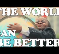 The World Can Be Better – Kid President Songified!